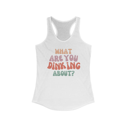 Racerback Pickleball Tank-Top - Women's - What Are You Dinking About