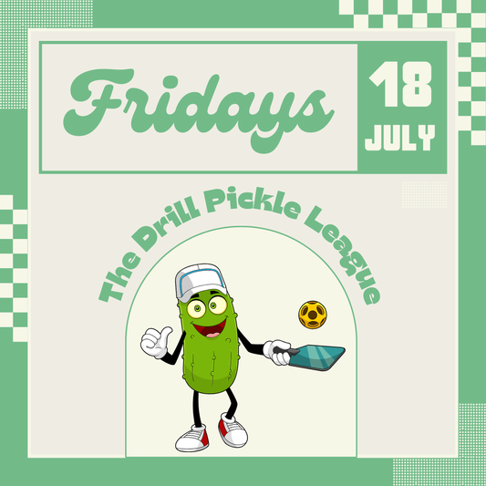 Drill Pickle League - Fridays 7/18 - 8/22